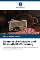 Gemeinschaftsradio und Gesundheitsförderung (German Edition) 6208463351 Book Cover