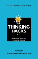 The Art of Smarter Problem Solving (Thinking Hacks) B0FGCSYBYC Book Cover