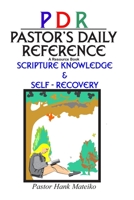 Pastor's Daily Reference: Scripture Knowledge & Self - Recovery B08FP9Z3TB Book Cover