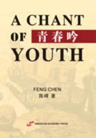 A CHANT OF YOUTH 1631815865 Book Cover