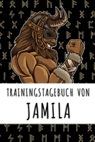 Trainingstagebuch von Jamila: Personalisierter Tagesplaner f�r dein Fitness- und Krafttraining im Fitnessstudio oder Zuhause 1688964509 Book Cover
