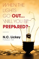 When The Lights Go Out...Will You Be Prepared? B0G6GPKR68 Book Cover
