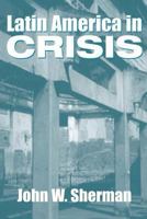 Latin America in Crisis 081333540X Book Cover