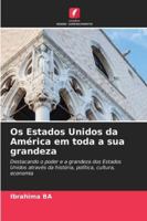 Os Estados Unidos da América em toda a sua grandeza (Portuguese Edition) 6202436042 Book Cover