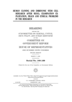 Human cloning and embryonic stem cell research after Seoul: examination exploitation, fraud, and ethical problems in the research B084DHP1LG Book Cover