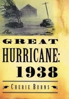 The Great Hurricane: 1938