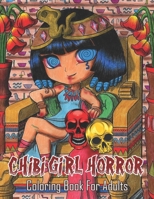 Chibi Girl Horror Coloring Book: Coloring Book For Relaxation With Chibi Girls Horror Characters B09FCHPL6L Book Cover