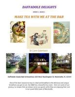 Daffodale Delights: Make Tea With Me At The B&B 1530564433 Book Cover