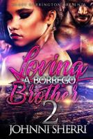 Loving a Borrego Brother 2 1664487522 Book Cover