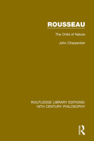 Rousseau: The Child of Nature 0367136252 Book Cover