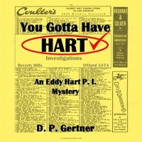 You Gotta Have Hart: An Eddy Hart, PI, Mystery 1719916705 Book Cover