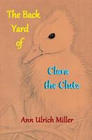 The Back Yard of Clara the Clutz 0944851509 Book Cover