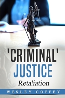 'Criminal' Justice: Retaliation 1685649939 Book Cover