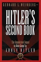 Hitler's Second Book: The Unpublished Sequel to Mein Kampf 0995721548 Book Cover
