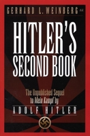 Hitler's Second Book: The Unpublished Sequel to Mein Kampf 0995721556 Book Cover