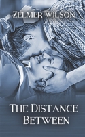 The Distance Between: Bobbie Lamont #4 1494803372 Book Cover