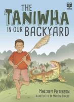 The Taniwha in our Backyard (Sharing Our Stories) 0947506462 Book Cover