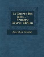La Guerre Des Id�es... 1271443708 Book Cover