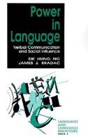 Power in Language: Verbal Communication and Social Influence (Language and Language Behavior) 0803944233 Book Cover