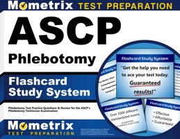 ASCP Phlebotomy Exam Flashcard Study System: Phlebotomy Test Practice Questions and Review for the ASCP's Phlebotomy Technician Examination 1630942855 Book Cover