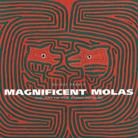 Magnificent Molas: The Art of the Kuna Indians 2080136747 Book Cover