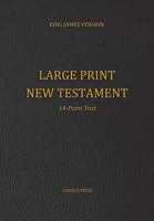 Large Print New Testament, 14-Point Text, Black Cover, KJV 1723143847 Book Cover