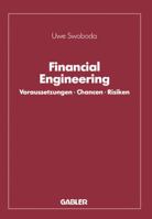 Financial Engineering: Voraussetzungen . Chancen . Risiken 3409141367 Book Cover