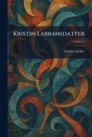 Kristin Labransdatter 1025518039 Book Cover