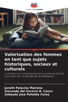 Valorisation des femmes en tant que sujets historiques, sociaux et culturels (French Edition) 6204050648 Book Cover