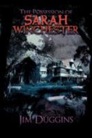 The Possession of Sarah Winchester 1467094757 Book Cover