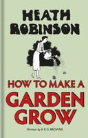 How to Make a Garden Grow 1851244557 Book Cover