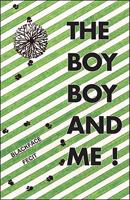 The Boy Boy and Me! 1425163637 Book Cover