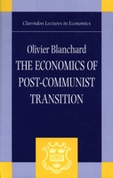 The Economics of Post-Communist Transition (Clarendon Lectures in Economics) 0198293992 Book Cover