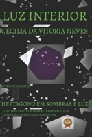 Luz Interior: Heptágono em Sombras e Luz (Titulo:Luz interior/Resiliiencia) (Portuguese Edition) B0FD8D9LFQ Book Cover