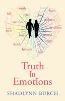 Truth in Emotions 1532060661 Book Cover
