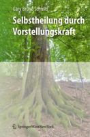 Selbstheilung Durch Vorstellungskraft 3709101573 Book Cover