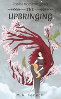Fables from Miragasia: The Upbringing 9995713411 Book Cover