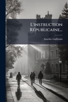 L'instruction Républicaine... 1271797615 Book Cover