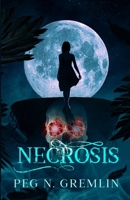 Necrosis (A Reapers Oath) B0F4KLZHR6 Book Cover