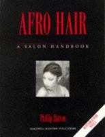 Afro Hair: A Salon Handbook 063202285X Book Cover