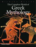 The Complete World of Greek Mythology 0500251215 Book Cover