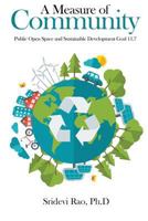 A Measure of Community: Public Open Space and Sustainable Development Goal 11.7 1945497874 Book Cover