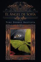 El Ángel de Sofía 1463324596 Book Cover