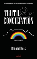 Truth & Conciliation 1067234462 Book Cover