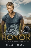 A Bull Rider's Honor (Bulls & Butterflies) B0FDZN66FL Book Cover