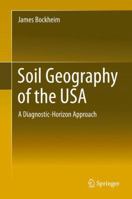 Soil Geography of the USA: A Diagnostic-Horizon Approach 3319066676 Book Cover