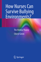 How Nurses Can Survive Bullying Environments?: The Hollow Theory 3031866169 Book Cover