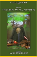 Book 1: The Start Of All Journeys B092XPNPZH Book Cover