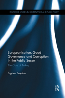 Europeanisation, Good Governance and Corruption in the Public Sector 1032179104 Book Cover