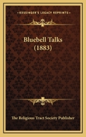 Bluebell Talks 1166430871 Book Cover